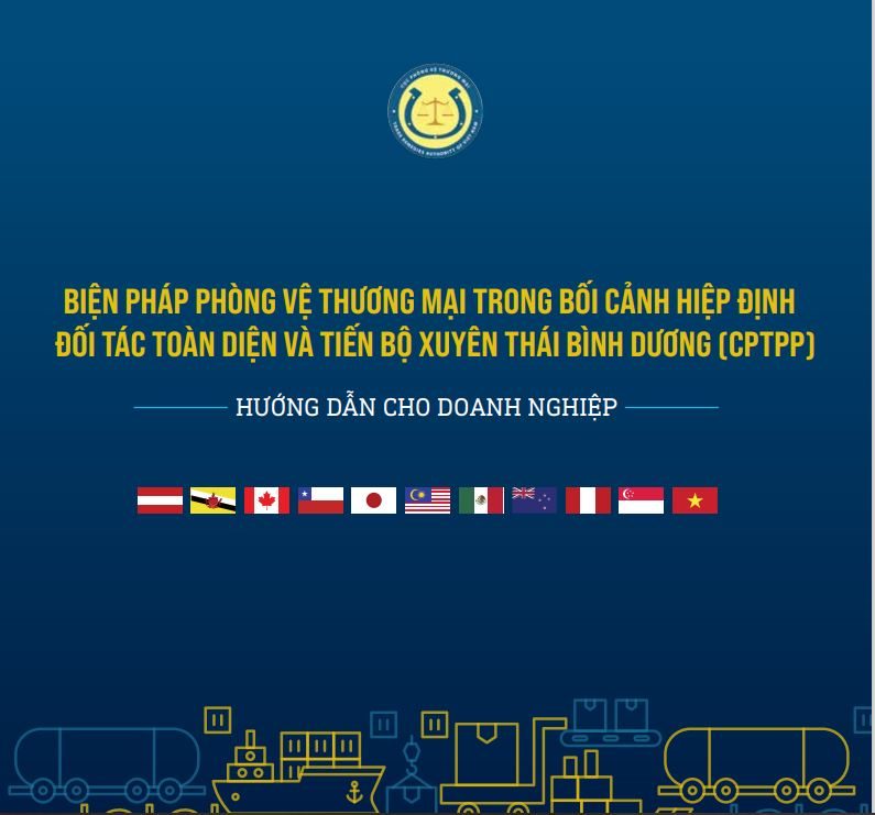 Biện pháp phòng vệ thương mại trong bối cảnh Hiệp định đối tác toàn diện và tiến bộ xuyên Thái Bình Dương